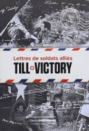 Till Victory : Lettres de soldats alliés